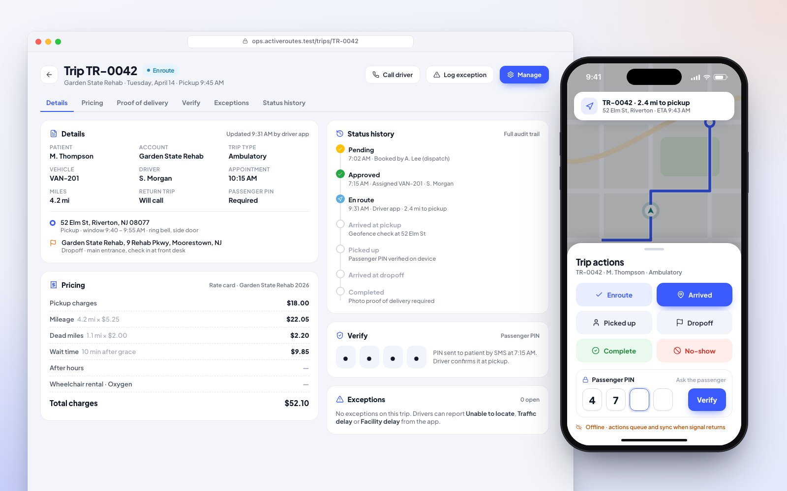 Trip TR-0042 with patient, account, rate-card price and status history, beside the driver app's trip buttons and PIN check.